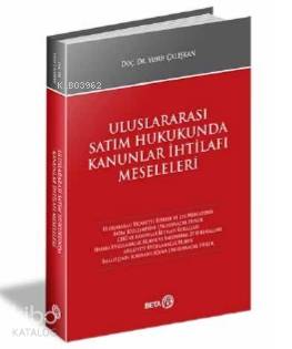 Uluslararası Satım Hukukunda Kanunlar İhtilafı Meseleleri