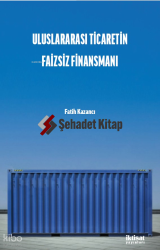 Uluslararası Ticaretin Faizsiz Finansmanı