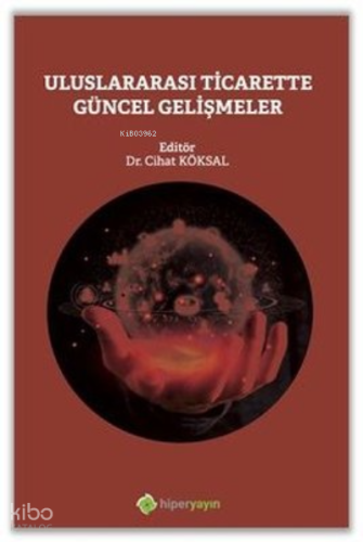 Uluslararası Ticarette Güncel Gelişmeler