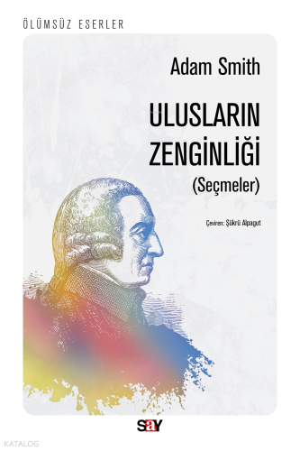 Ulusların Zenginliği | Adam Smith | Say Yayınları