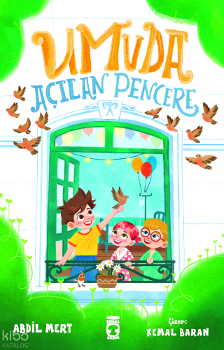 Umuda Açılan Pencere | Abdil Mert | Timaş Çocuk
