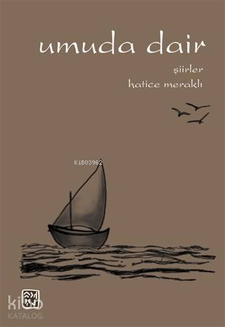 Umuda Dair; Şiirler