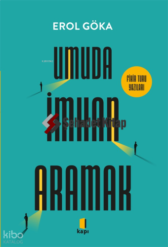 Umuda İmkan Aramak;Fikir Turu Yazıları