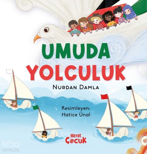 Umuda Yolculuk (Ciltli) | Nurdan Damla | Hayat Çocuk
