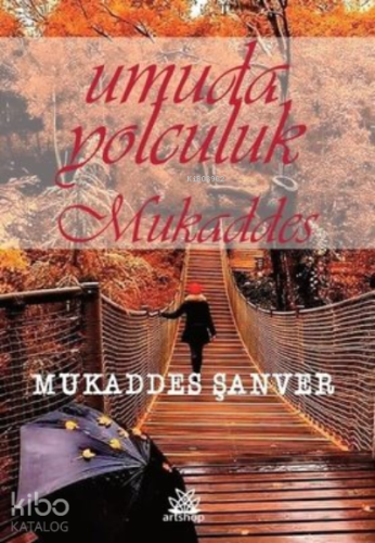 Umuda Yolculuk Mukaddes