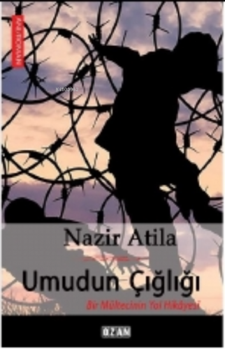 Umudu Çığlığı | Nazir Atila | Ozan Yayıncılık