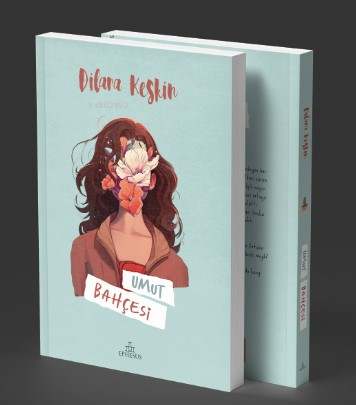 Umut Bahçesi | Dilara Keskin | Ephesus Yayınları