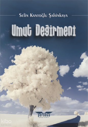Umut Değirmeni | Selin Kantoğlu Şahinkaya | Perseus Yayınevi