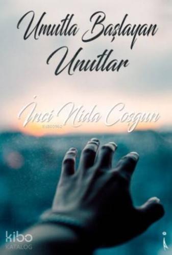 Umutla Başlayan Unutlar
