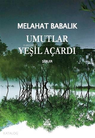 Umutlar Yeşil Açardı Şiirler