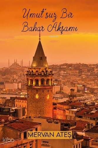 Umut'suz Bir Bahar Akşamı