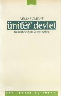 Üniteler Devlet; Bölgeselleşmeden Küreselleşmeye