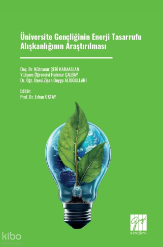 Üniversite Gençliğinin Enerji Tasarrufu Alışkanlığının Araştırılması |