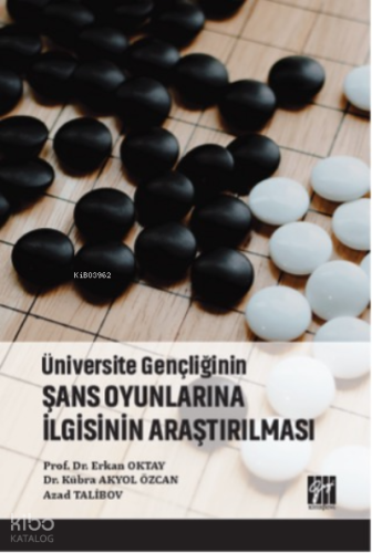 Üniversite Gençliğinin Şans Oyunlarına İlgisinin Araştırılması