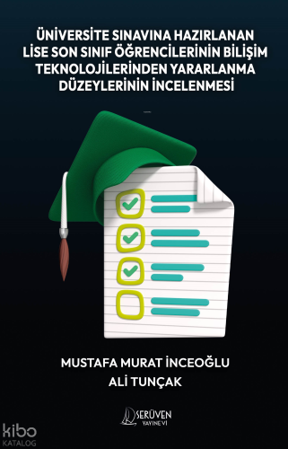 Üniversite Sınavına Hazırlanan Lise Son Sınıf Öğrencilerinin Bilişim T