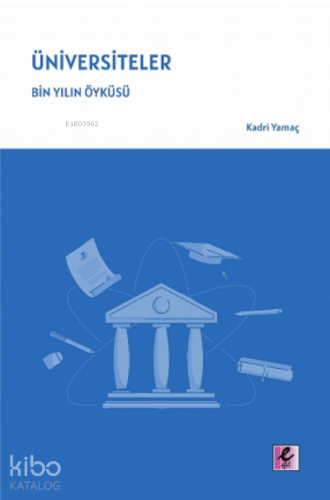 Üniversiteler – Bin Yılın Öyküsü