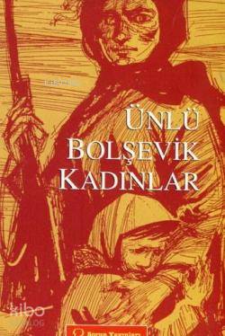 Ünlü Bolşevik Kadınlar