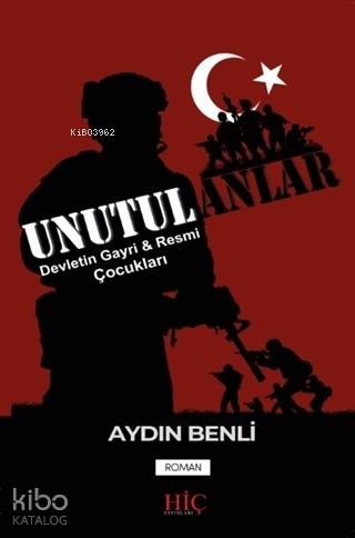 Unutulanlar; Devletin Gayri ve Resmi Çocukları