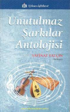 Unutulmaz Şarkılar Antolojisi