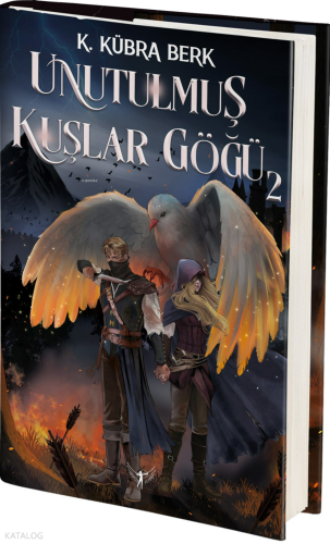 Unutulmuş Kuşlar Göğü 2 (Ciltli) | K. Kübra Berk | Artemis Yayınları