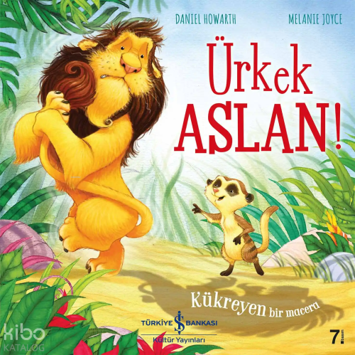 Ürkek Aslan!; Kükreyen Bir Macera