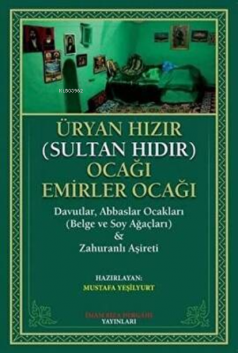 Üryan Hızır Sultan Hıdır Ocağı Emirler Ocağı