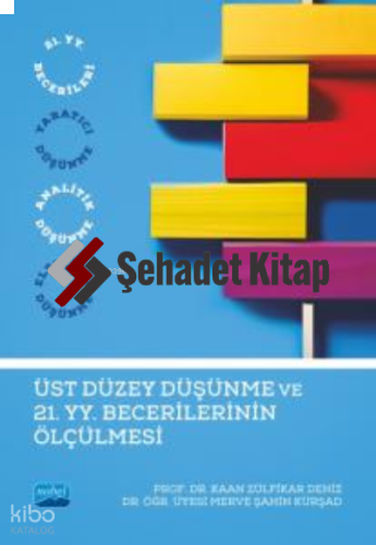 Üst Düzey Düşünme ve 21. Yüzyıl Becerilerinin Ölçülmesi