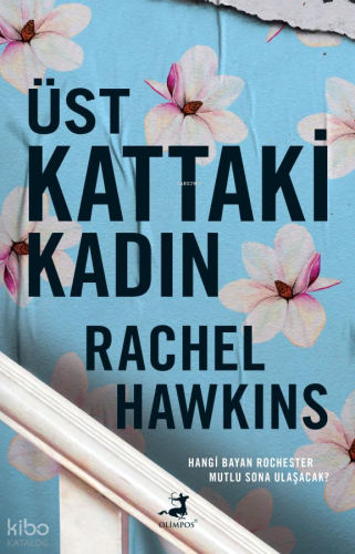 Üst Kattaki Kadın | Rachel Hawkins | Olimpos Yayınları
