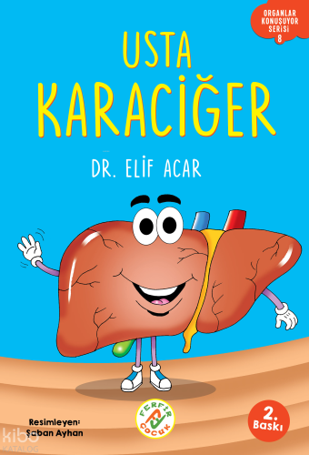 Usta Karaciğer; Organlar Konuşuyor Serisi 8