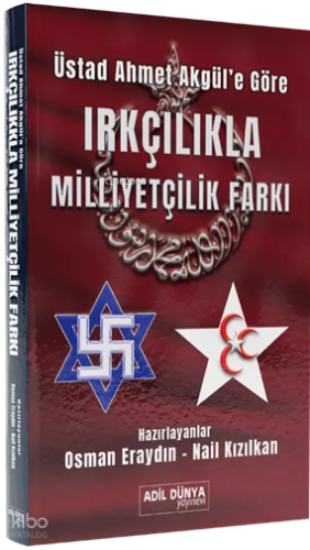 Üstad Ahmet Akgül’e Göre - Irkçılıkla Milliyetçilik Farkı | Ahmet Akgü