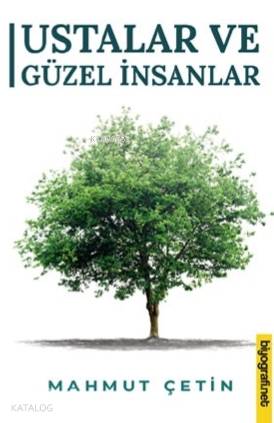 Ustalar ve Güzel İnsanlar