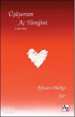 Üşüyorum Aç Yüreğini