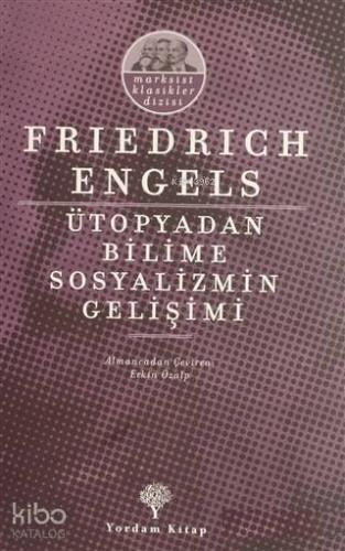 Ütopyadan Bilime Sosyalizmin Gelişimi | Friedrich Engels | Yordam Kita