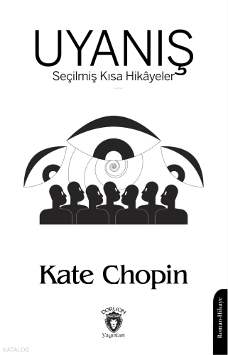 Uyanış ;Seçilmiş Kısa Hikâyeler