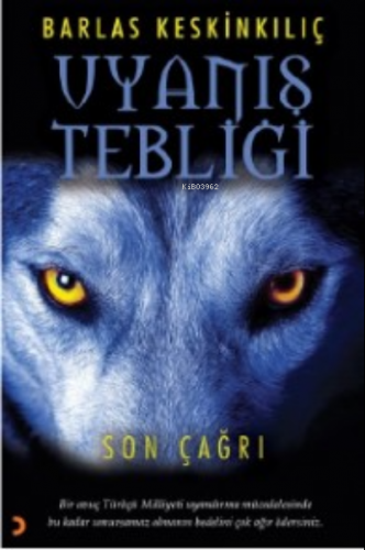 Uyanış Tebliği;Son Çağrı