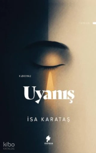 Uyanış | İsa Karataş | Morena Yayınevi
