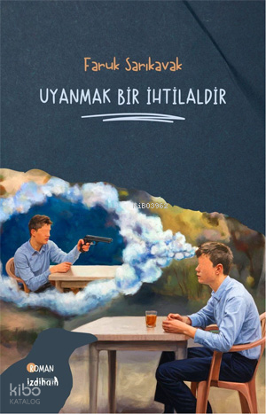 Uyanmak Bir İhtilaldir | Faruk Sarıkavak | İzdiham Yayınları