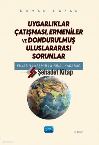 Uygarlıklar Çatışması, Ermeniler ve Dondurulmuş Uluslararası Sorunlar;