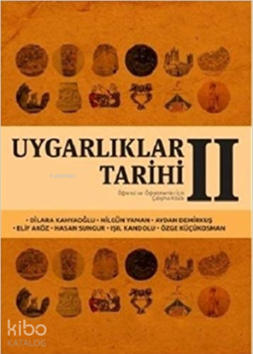 UYGARLIKLAR TARİHİ II