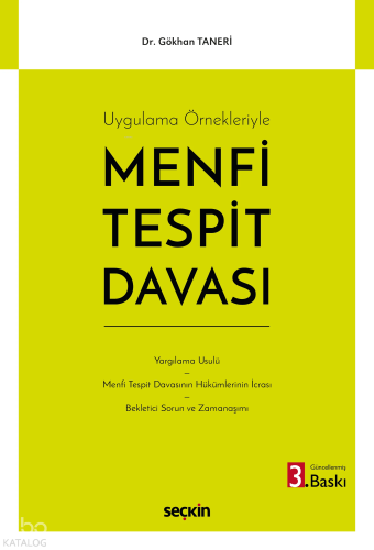 Uygulama Örnekleriyle Menfi Tespit Davası | Gökhan Taneri | Seçkin Yay