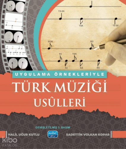 Uygulama Örnekleriyle Türk Müziği Usûlleri