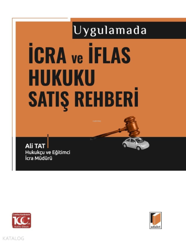 Uygulamada İcra ve İflas Hukuku Satış Rehberi