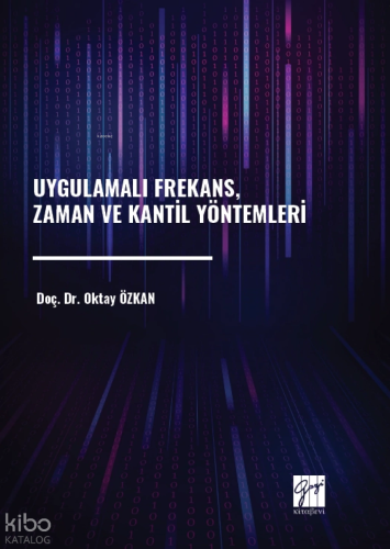 Uygulamalı Frekans, Zaman ve Kantil Yöntemleri