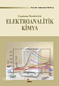 Uygulamalı Örnekleriyle Elektroanalitik Kimya