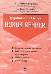 Uygulamalı - Örnekli Hukuk Rehberi | A. Nevzad Odyakmaz | Alfa Basım Y