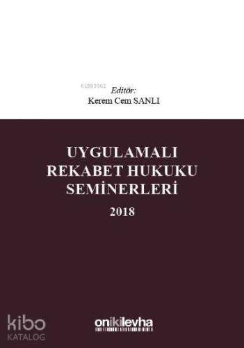 Uygulamalı Rekabet Hukuku Seminerleri 2018 | Kerem Cem Sanlı | On İki 