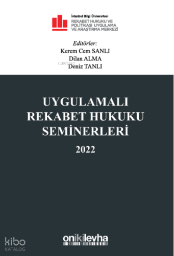 Uygulamalı Rekabet Hukuku Seminerleri 2022 | Kerem Cem Sanlı | On İki 