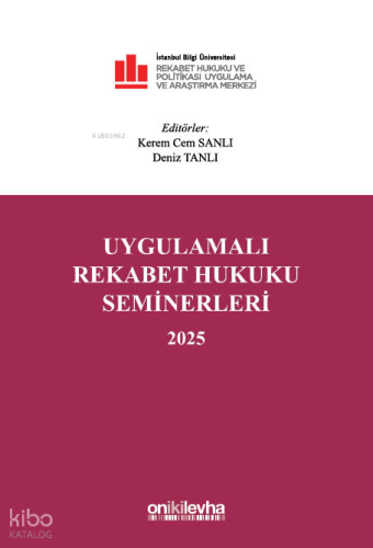 Uygulamalı Rekabet Hukuku Seminerleri 2025 | Kerem Cem Sanlı | On İki 