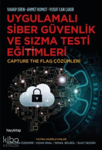 Uygulamalı Siber Güvenlik ve Sızma Testi Eğitimleri;Capture The Flag Ç
