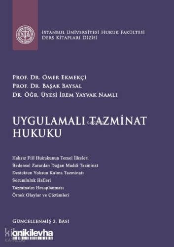 Uygulamalı Tazminat Hukuku;İstanbul Üniversitesi Hukuk Fakültesi Ders Kitapları Dizisi